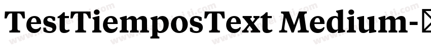 TestTiemposText Medium字体转换